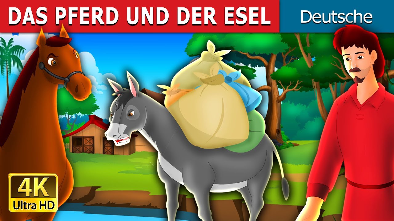 Fabel Das Pferd Und Der Esel Lehre