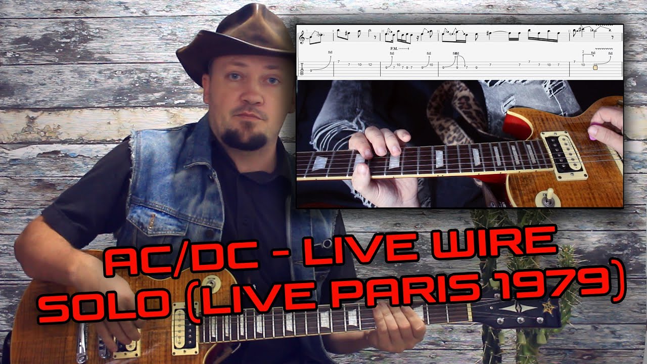 Воссоздаём AC/DC - Live Wire Solo (Live Paris 1979)! Разбор с табами ...