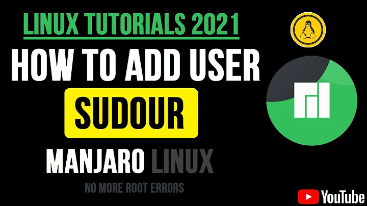 How to add user to Sudoers on Manjaro 21.1.1 | Sudoers File add User | Linux Tutorial 2021 | visudo