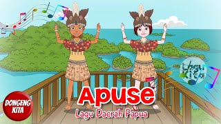 APUSE | Lagu Daerah Papua | Budaya Indonesia | Dongeng Kita