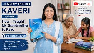 LIVE 🔴Class 9 English Chapter 1 One Shot 🔥 | How I Taught My Grandmother to Read #learnatscholar