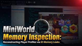MiniWorld Memory Inspection: Reconstructing Player Profiles via ID Memory Leaks