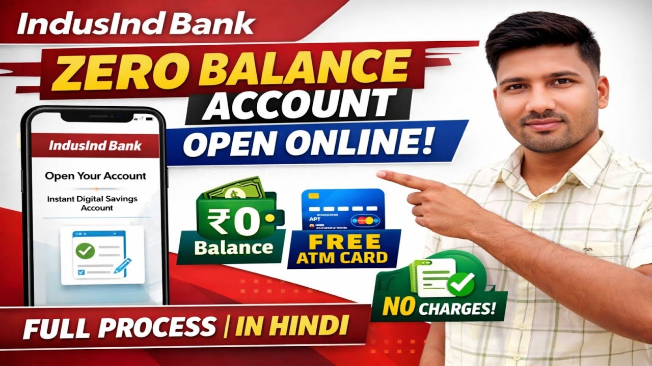 IndusInd Bank Account Opening Online 2026 | 0 Balance Savings Account | 0 बैलेंस खाता कैसे खोले