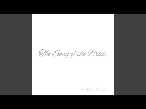 The Song Of The Bride 