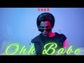 Zaan  ohh babe  official music 