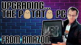 Upgrading The Potato PC From Amazon.