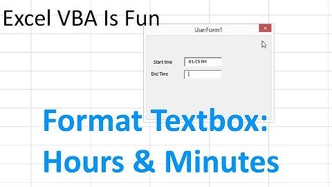Excel VBA Format Textbox Hours and Minutes for Start Time and End Time
