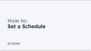 ecobee | How to set a Schedule