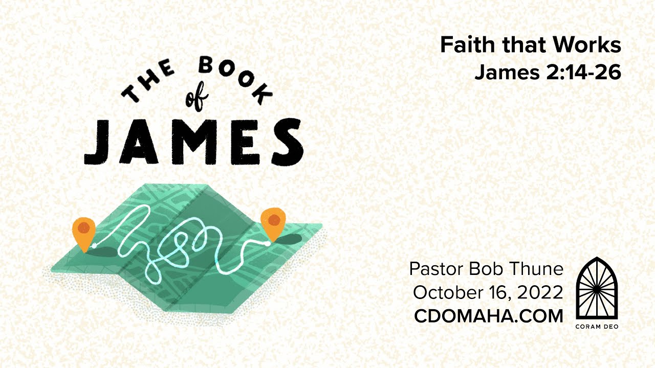 Faith that Works | James 2:14-26 - YouTube