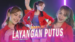 LAYANGAN PUTUS - DARA FU | Remix Dangdut Terbaru