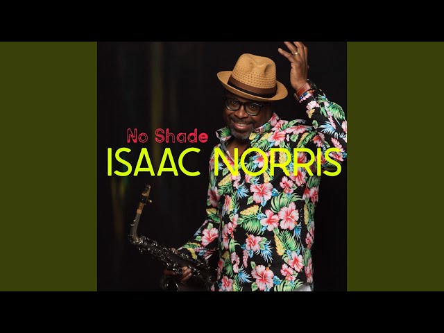 Isaac Norris - No Shade