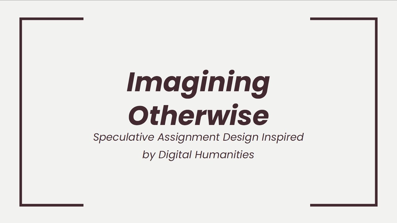 Feb 6 Imagining Otherwise