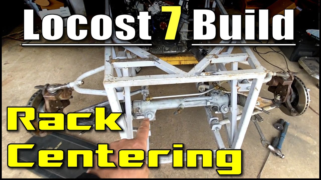 Locost Steering Rack Centering A Mustang Steering Rack On My Locost 7 Project RaceCar - YouTube