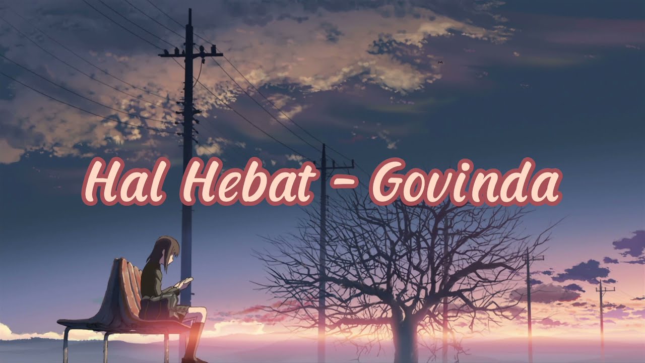 Hal Hebat - Govinda lirik cover || (cover by Dinda Alfa Regina)