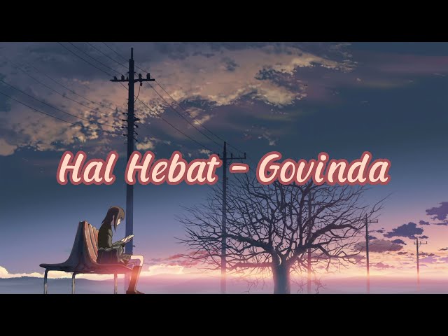 Hal Hebat - Govinda lirik cover || (cover by Dinda Alfa Regina) class=