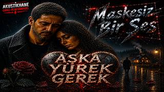Aşka Yürek Gerek - Alper feat. Şimal (#mustafasandal #saygı1) #Akustikhane | Maskesiz Bir Ses