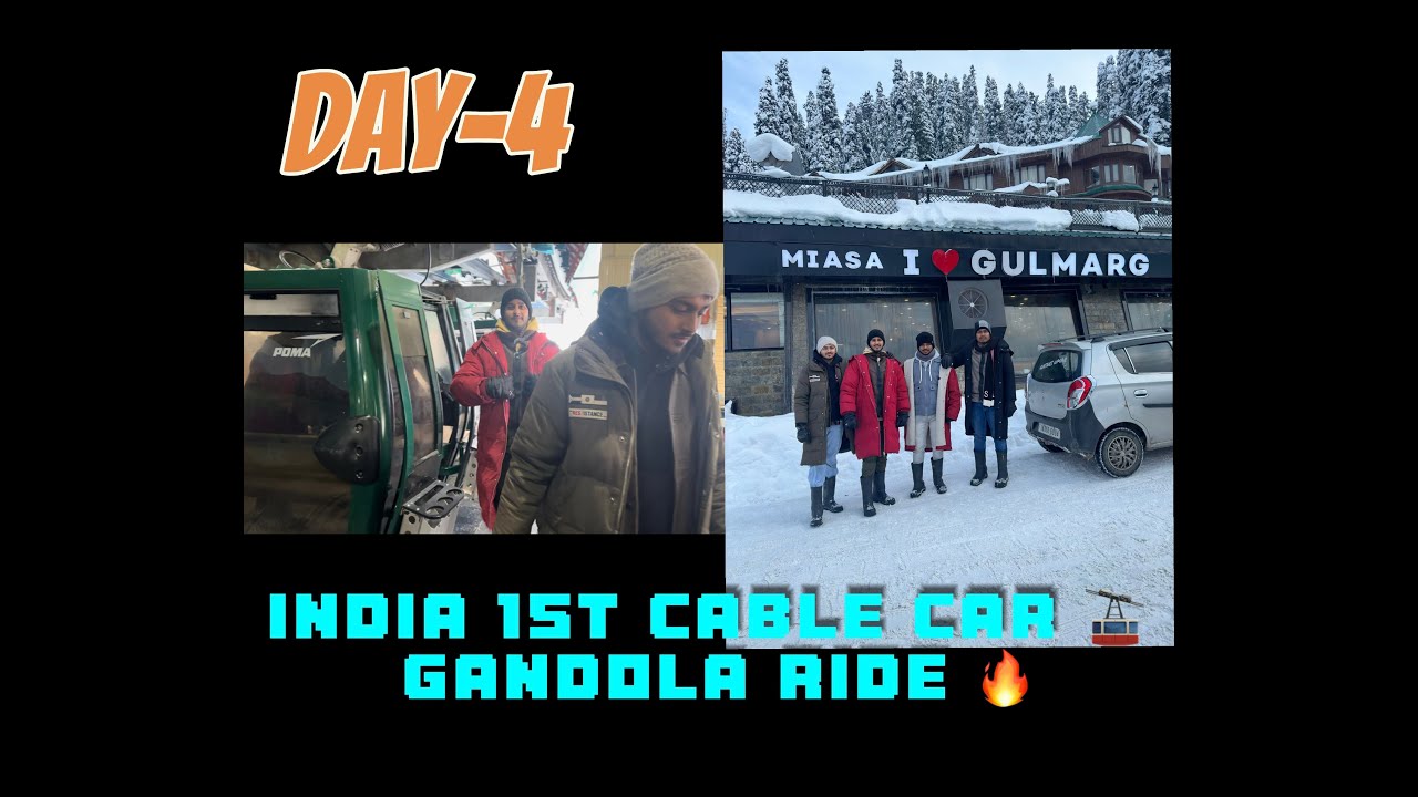 Day4 Gondola Ride In Gulmarg Kashmir Sledge Ride Srinagar To Gulmarg YouTube