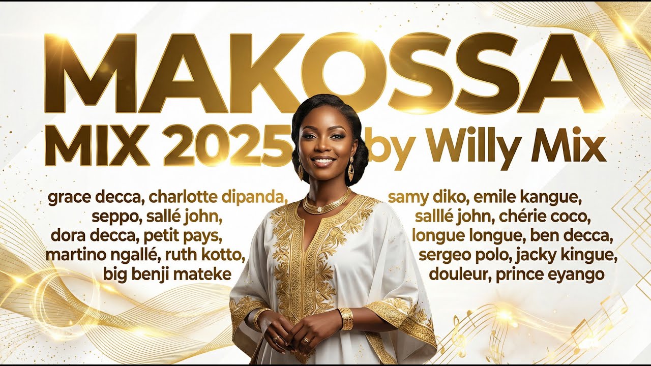 WILLY MIX MAKOSSA 2025 Grace Decca  , Charlotte Dipanda , Samy Diko, PETIT PAYS, BEN DECCA  Ruth K