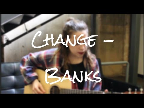 Change Banks Cover By Scarlet Cimillo Change Banks Cover By Scarlet Cimillo