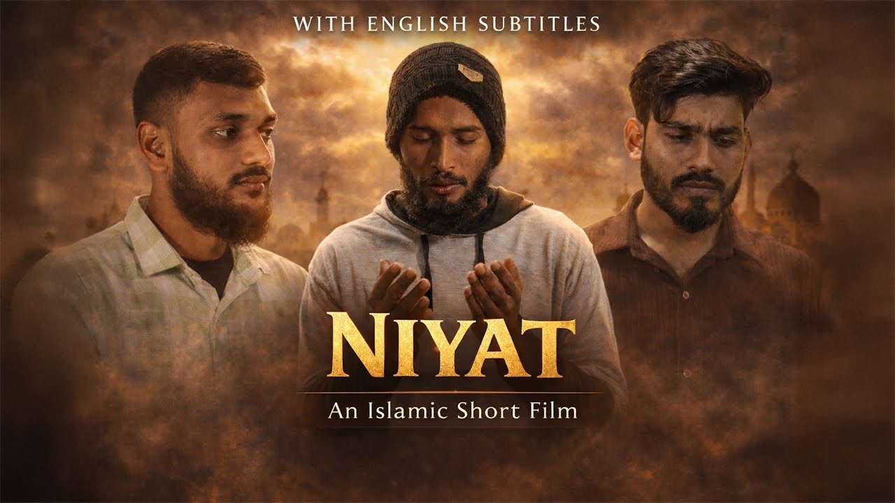 Niyat.— An islamic Short Film