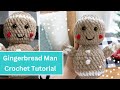 Crochet Gingerbread Man Plushie Video Tutorial