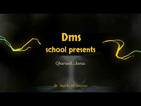 DMS school presents gharwali dance...