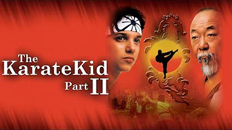 The Karate Kid Part 2 (1986) Movie | Ralph Macchio & Noriyuki "Pat" Morita | Review & Facts thumbnail