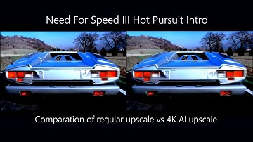 Need For Speed III Hot Pursuit Intro - Comparation of regular upscale vs 4K AI upscale