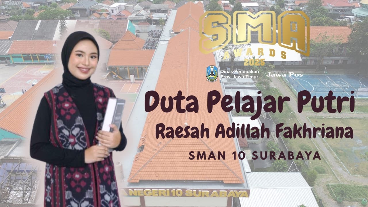 Jawa Pos SMA Awards 2025 - Duta Pelajar Putri - SMAN 10 Surabaya