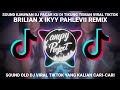 SOUND ILMUWAN DJ OLD PACAR KU DI TIKUNG TEMAN HATI HANCUR BERANTAKAN (BRILIAN X IKYY PAHLEVII REMIX)