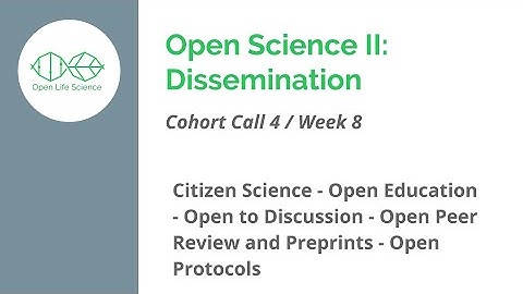 OLS-1 - Week 8 - Cohort Call 4 - Open Science II: Dissemination