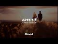 ERES TÚ❤️(CANCIÓN PARA DEDICAR A TU NOVI@)