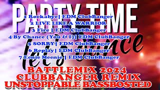 ||SBMRC no.56||PARTYTIME BATTLEMIX2024|CLUBBANGERREMIX UNSTOPPABLE BASSBOSTEDREMIX DJPORTUNE REMAKES
