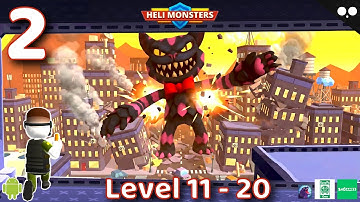 Heli Monsters | Level 11 - 20 | No Commentary Android Gameplay 2
