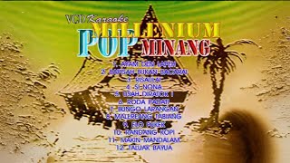 POP MINANG MILLENIUM - AYAM DEN LAPEH - ELLY KASIM & TIAR RAMON [FULL ALBUM VCD KARAOKE]