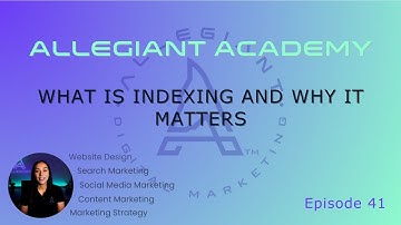 What Is Indexing in SEO? | Allegiant Academy