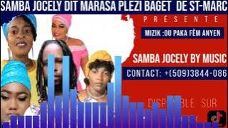 OU PAKA FÈ'M ANYEN SANBA JOCELY DI MARASA PLEZI BAGÈT ANPIL VAYB