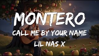 Lil Nas X - MONTERO (Call Me By Your Name) (Lyrics)