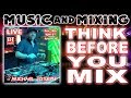 Think Before You Start To Mix on Music And Mixing with DJ Michael Joseph #DJNTV #42