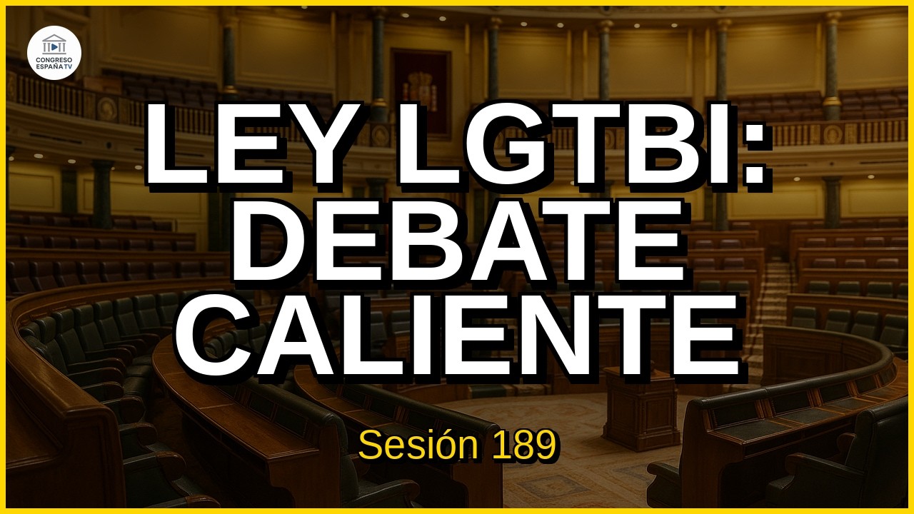 Debate: Ley contra terapias de conversión y derechos LGTBI en el Congreso
