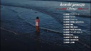 Best Hits of kenshi yonezu Full Album 2022 Best Songs Of kenshi yonezu   米津玄師