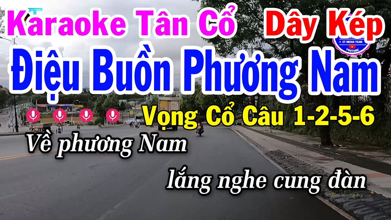 Karaoke Điệu Buồn Phương Nam Tân Cổ Dây Kép - Vọng Cổ Câu 1-2-5-6