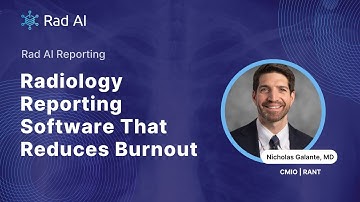 Rad AI Reporting: Radiology Reporting Software That Reduces Burnout