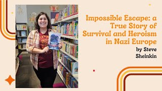 Impossible Escape: A True Story of Survival and Hero --- 2025 Intermediate Sequoyah Book Talk