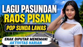 🔴 LIVE 24/7 POP SUNDA NOSTALGIA ❤️ LAGU SUNDA LAWAS BIKIN KANGEN KAMPUNG HALAMAN