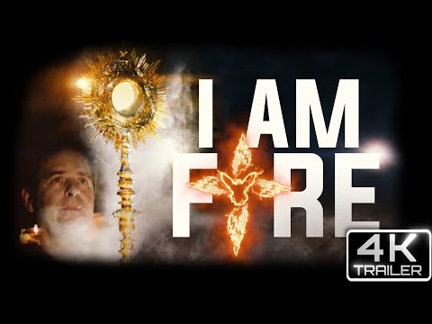 I AM FIRE - Trailer - The Life of Father Henry