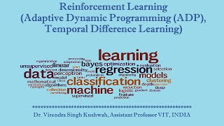 Reinforcement Learning (Adaptive Dynamic Programming (ADP), Temporal Difference Learning)
