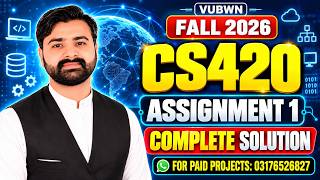Information CS420 Assignment 1 Solution 2026 | CS420 Assignment 1 Solution Fall 2026 | 100% Correct News