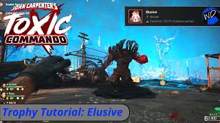 "Elusive" Trophy Tutorial: Toxic Commando