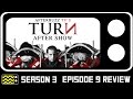Turn Season 3 Episode 9 Review W/ Amy Gumenick | AfterBuzz TV